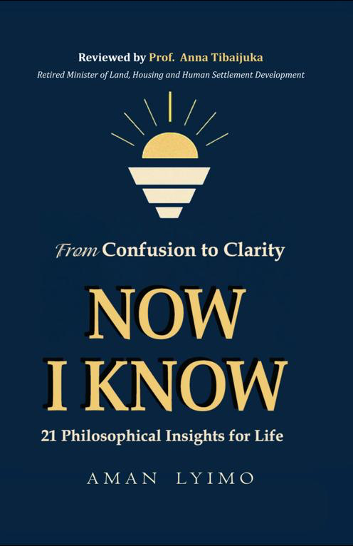 From Confusion to Clarity: Now I Know: 21 Philosophical Insights for Life